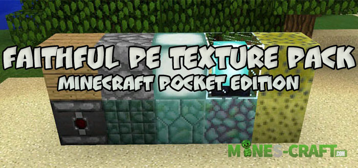 Faithful PE Texture Pack [Minecraft PE 0.16.0]   Mines 