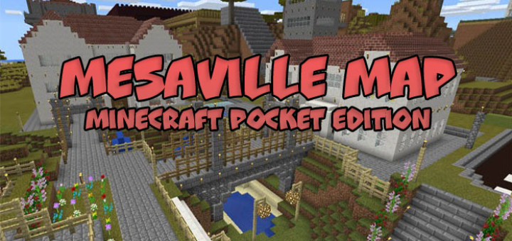 Mesaville map [Minecraft PE 0.15/0.16.0]