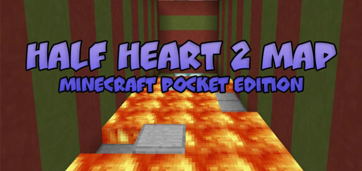 Half Heart 2 Map [MCPE 0.17.0]