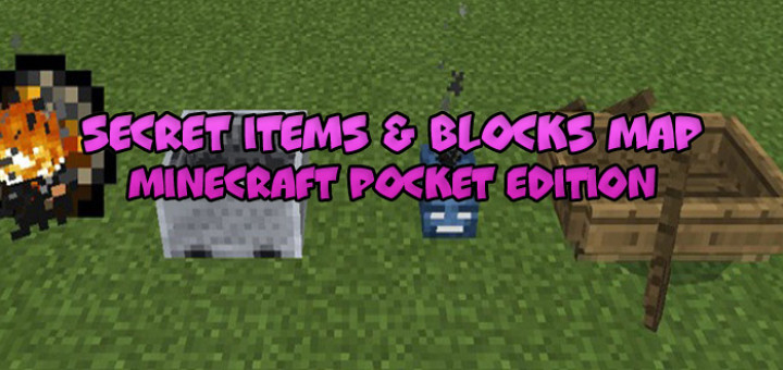 Secret Items & Blocks Map [Minecraft PE 0.17.0]
