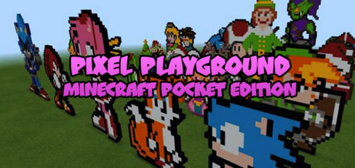 Pixel Playground [Minecraft PE]