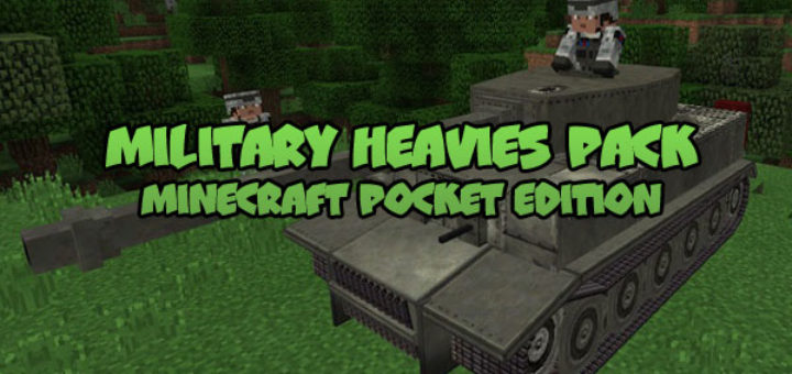 Military Heavies Pack [Minecraft PE]