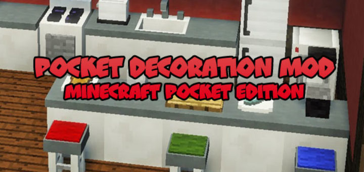 Pocket Decoration Mod [Minecraft PE]